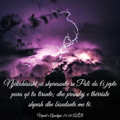Picture 03 - Veprat e Apostujve 24:26 ALB - Njëkohësisht ai shpresonte se Pali do t’i - Bible Verse Picture