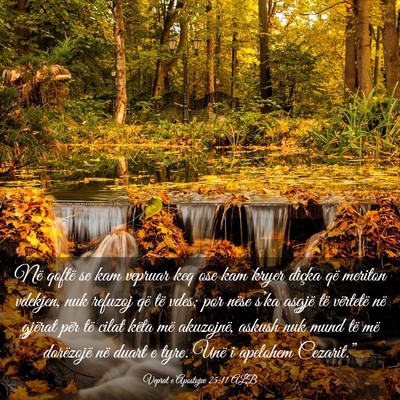 Picture 03 - Veprat e Apostujve 25:11 ALB - Në qoftë se kam vepruar keq ose kam kryer - Bible Verse Picture