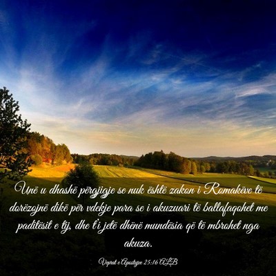 Picture 03 - Veprat e Apostujve 25:16 ALB - Unë u dhashë përgjigje se nuk është zakon i - Bible Verse Picture