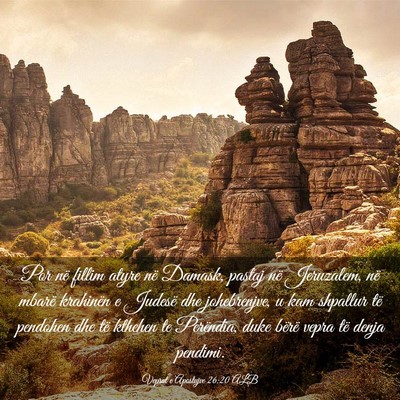 Picture 03 - Veprat e Apostujve 26:20 ALB - Por në fillim atyre në Damask, pastaj në - Bible Verse Picture