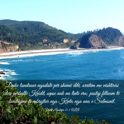 Picture 03 - Veprat e Apostujve 27:7 ALB - Duke lundruar ngadalë për shumë ditë, - Bible Verse Picture