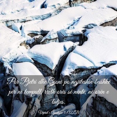 Picture 03 - Veprat e Apostujve 3:1 ALB - Por Pjetri dhe Gjoni po ngjiteshin bashkë për - Bible Verse Picture