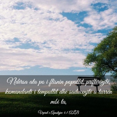 Picture 03 - Veprat e Apostujve 4:1 ALB - Ndërsa ata po i flisnin popullit, - Bible Verse Picture
