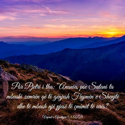 Picture 03 - Veprat e Apostujve 5:3 ALB - Por Pjetri i tha: “Anania, pse Satani ta mbushi - Bible Verse Picture