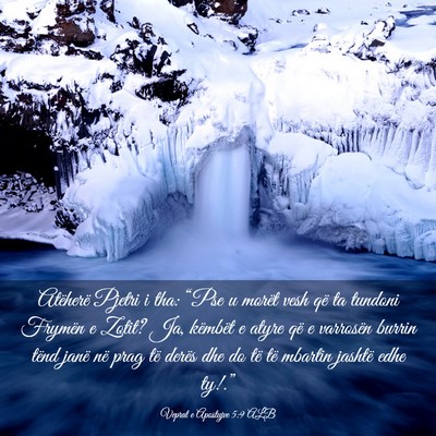 Picture 03 - Veprat e Apostujve 5:9 ALB - Atëherë Pjetri i tha: “Pse u morët vesh që - Bible Verse Picture