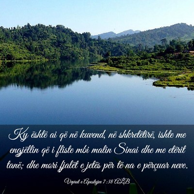 Picture 03 - Veprat e Apostujve 7:38 ALB - Ky është ai që në kuvend, në shkretëtirë, - Bible Verse Picture