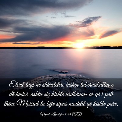 Picture 03 - Veprat e Apostujve 7:44 ALB - Etërit tuaj në shkretëtirë kishin - Bible Verse Picture