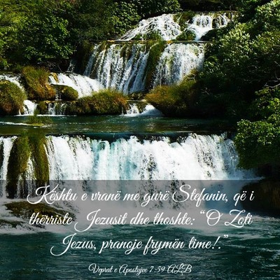 Picture 03 - Veprat e Apostujve 7:59 ALB - Kështu e vranë me gurë Stefanin, që i - Bible Verse Picture