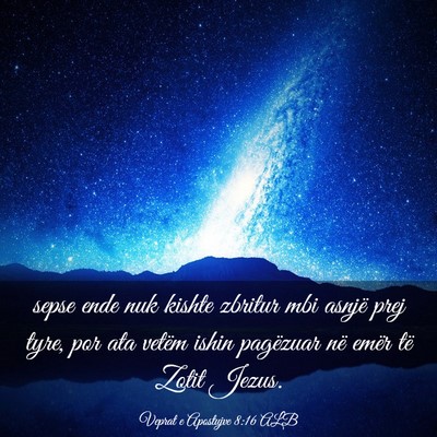 Picture 03 - Veprat e Apostujve 8:16 ALB - sepse ende nuk kishte zbritur mbi asnjë prej - Bible Verse Picture