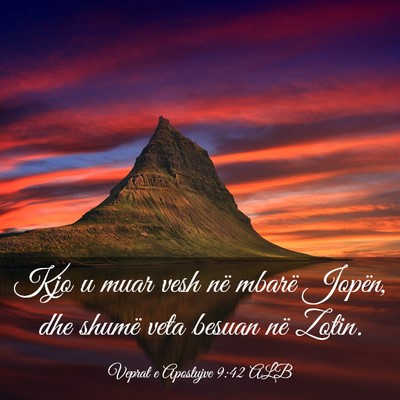 Picture 03 - Veprat e Apostujve 9:42 ALB - Kjo u muar vesh në mbarë Jopën, dhe shumë - Bible Verse Picture