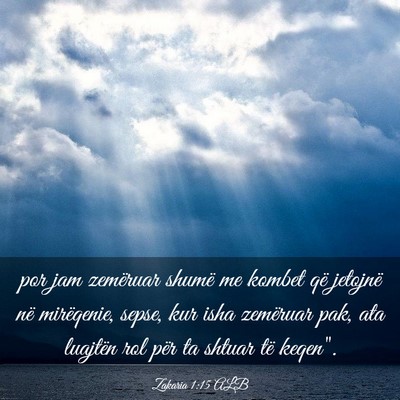 Picture 03 - Zakaria 1:15 ALB - por jam zemëruar shumë me kombet që jetojnë - Bible Verse Picture