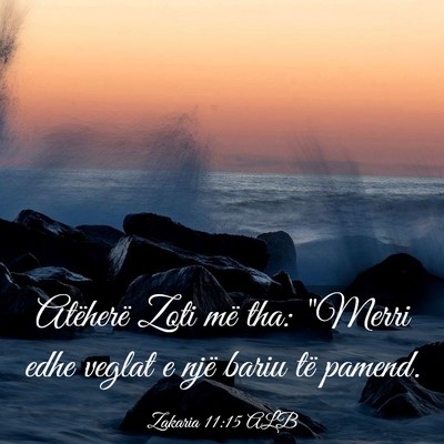 Picture 03 - Zakaria 11:15 ALB - Atëherë Zoti më tha: 