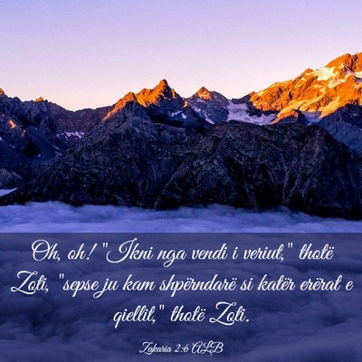 Picture 03 - Zakaria 2:6 ALB - Oh, oh! 
