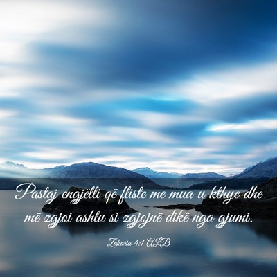 Picture 03 - Zakaria 4:1 ALB - Pastaj engjëlli që fliste me mua u kthye dhe - Bible Verse Picture