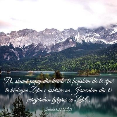 Picture 03 - Zakaria 8:22 ALB - Po, shumë popuj dhe kombe të fuqishëm do të - Bible Verse Picture