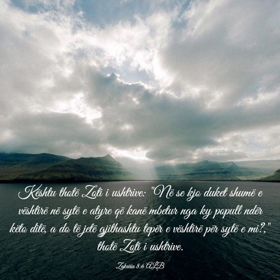 Picture 03 - Zakaria 8:6 ALB - Kështu thotë Zoti i ushtrive: 