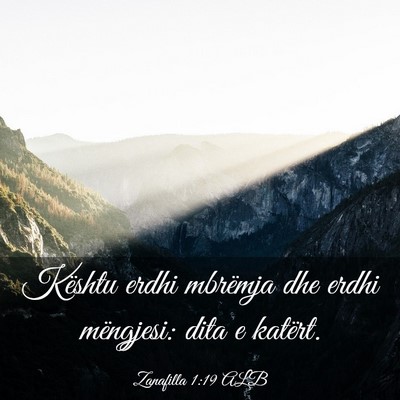 Picture 03 - Zanafilla 1:19 ALB - Kështu erdhi mbrëmja dhe erdhi mëngjesi: dita - Bible Verse Picture