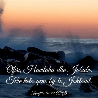 Picture 03 - Zanafilla 10:29 ALB - Ofiri, Havilahu dhe Jobabi. Tërë këta qenë - Bible Verse Picture