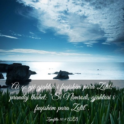 Picture 03 - Zanafilla 10:9 ALB - Ai qe një gjahtar i fuqishëm para Zotit; - Bible Verse Picture