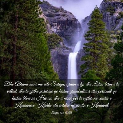 Picture 03 - Zanafilla 12:5 ALB - Dhe Abrami mori me vete Sarajn, gruan e tij, dhe - Bible Verse Picture