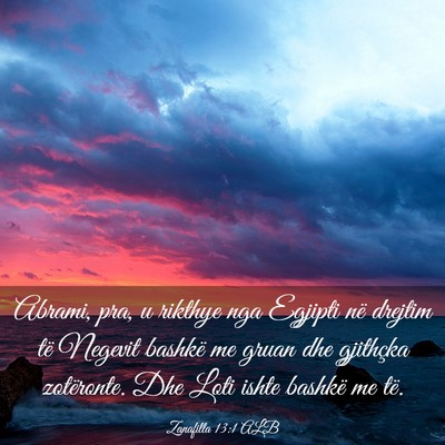Picture 03 - Zanafilla 13:1 ALB - Abrami, pra, u rikthye nga Egjipti në drejtim - Bible Verse Picture
