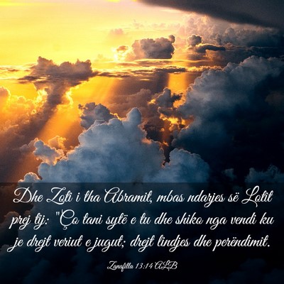 Picture 03 - Zanafilla 13:14 ALB - Dhe Zoti i tha Abramit, mbas ndarjes së Lotit - Bible Verse Picture