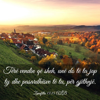 Picture 03 - Zanafilla 13:15 ALB - Tërë vendin që sheh, unë do të ta jap ty dhe - Bible Verse Picture
