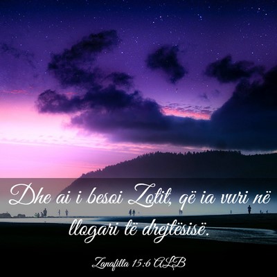Picture 03 - Zanafilla 15:6 ALB - Dhe ai i besoi Zotit, që ia vuri në llogari të - Bible Verse Picture