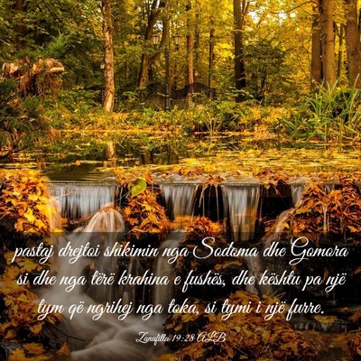 Picture 03 - Zanafilla 19:28 ALB - pastaj drejtoi shikimin nga Sodoma dhe Gomora si - Bible Verse Picture