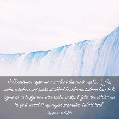 Picture 03 - Zanafilla 19:34 ALB - Të nesërmen vajza më e madhe i tha më të - Bible Verse Picture