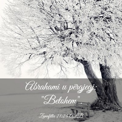 Picture 03 - Zanafilla 21:24 ALB - Abrahami u përgjegj: - Bible Verse Picture