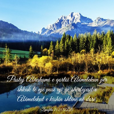 Picture 03 - Zanafilla 21:25 ALB - Pastaj Abrahami e qortoi Abimelekun për shkak - Bible Verse Picture