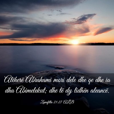Picture 03 - Zanafilla 21:27 ALB - Atëherë Abrahami mori dele dhe qe dhe ia dha - Bible Verse Picture