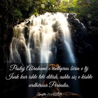 Picture 03 - Zanafilla 21:4 ALB - Pastaj Abrahami e rrethpreu birin e tij Isak kur - Bible Verse Picture