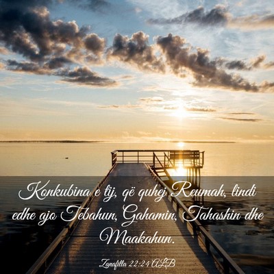 Picture 03 - Zanafilla 22:24 ALB - Konkubina e tij, që quhej Reumah, lindi edhe ajo - Bible Verse Picture