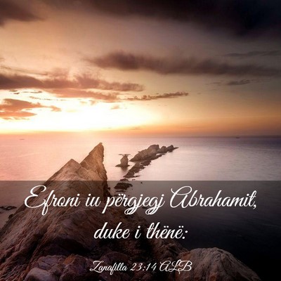Picture 03 - Zanafilla 23:14 ALB - Efroni iu përgjegj Abrahamit, duke i - Bible Verse Picture