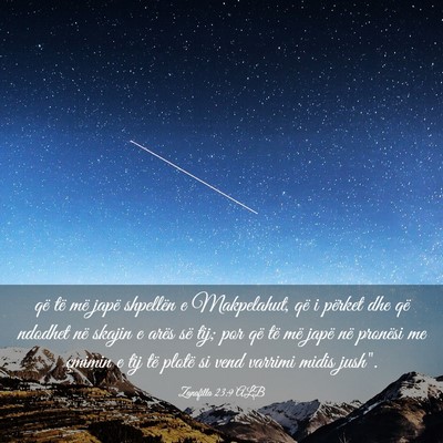 Picture 03 - Zanafilla 23:9 ALB - që të më japë shpellën e Makpelahut, që i - Bible Verse Picture