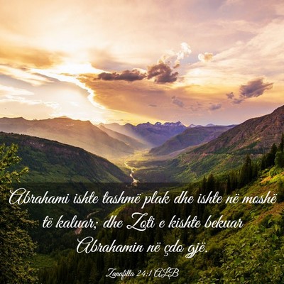 Picture 03 - Zanafilla 24:1 ALB - Abrahami ishte tashmë plak dhe ishte në moshë - Bible Verse Picture