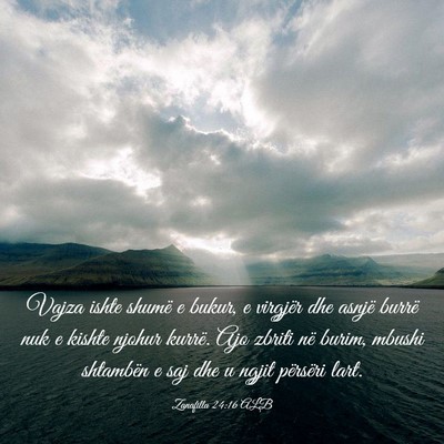 Picture 03 - Zanafilla 24:16 ALB - Vajza ishte shumë e bukur, e virgjër dhe asnjë - Bible Verse Picture