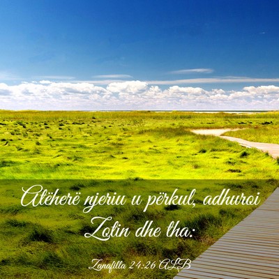 Picture 03 - Zanafilla 24:26 ALB - Atëherë njeriu u përkul, adhuroi Zotin dhe - Bible Verse Picture