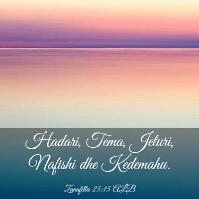 Picture 03 - Zanafilla 25:15 ALB - Hadari, Tema, Jeturi, Nafishi dhe - Bible Verse Picture
