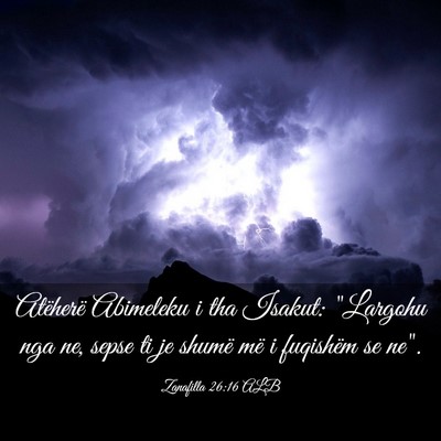 Picture 03 - Zanafilla 26:16 ALB - Atëherë Abimeleku i tha Isakut: 