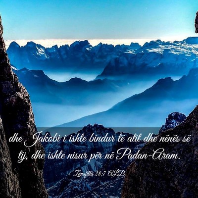 Picture 03 - Zanafilla 28:7 ALB - dhe Jakobi i ishte bindur të atit dhe nënës - Bible Verse Picture