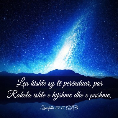 Picture 03 - Zanafilla 29:17 ALB - Lea kishte sy të perënduar, por Rakela ishte e - Bible Verse Picture