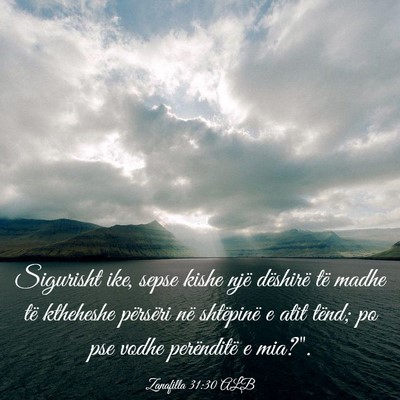 Picture 03 - Zanafilla 31:30 ALB - Sigurisht ike, sepse kishe një dëshirë të - Bible Verse Picture