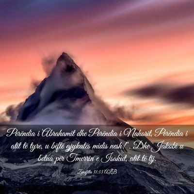 Picture 03 - Zanafilla 31:53 ALB - Perëndia i Abrahamit dhe Perëndia i Nahorit, - Bible Verse Picture