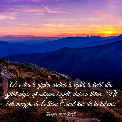 Picture 03 - Zanafilla 32:19 ALB - Ai i dha të njëjtin urdhër të dytit, të - Bible Verse Picture