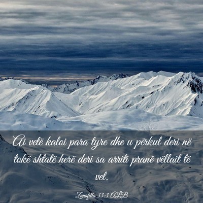 Picture 03 - Zanafilla 33:3 ALB - Ai vetë kaloi para tyre dhe u përkul deri në - Bible Verse Picture