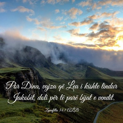 Picture 03 - Zanafilla 34:1 ALB - Por Dina, vajza që Lea i kishte lindur Jakobit, - Bible Verse Picture
