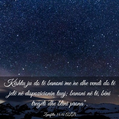Picture 03 - Zanafilla 34:10 ALB - Kështu ju do të banoni me ne dhe vendi do të - Bible Verse Picture